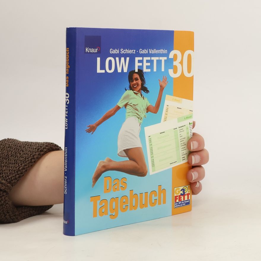 Gabi Schierz Low Fett 30 - das Tagebuch