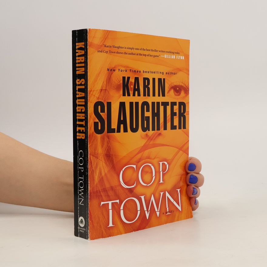 Karin Slaughter Cop Town
