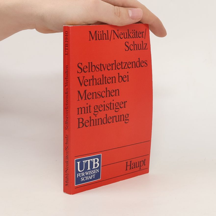 Kerstin Schulz Selbstverletzendes Verhalten bei Menschen mit geistiger Behinderung