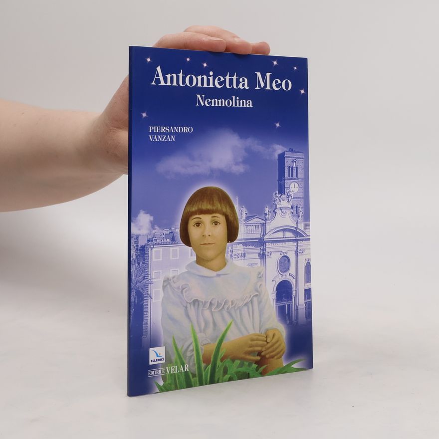 Piersandro Vanzan Antonietta Meo. Nennolina