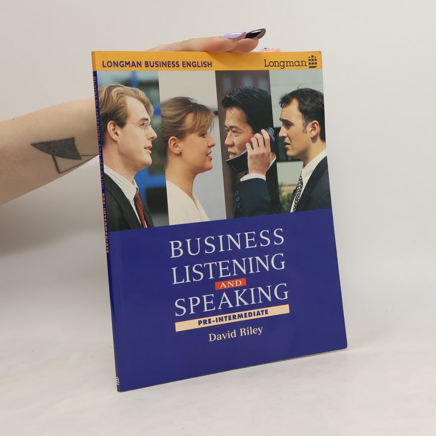 David Riley Business Listening and Speaking. Pre-intermediate