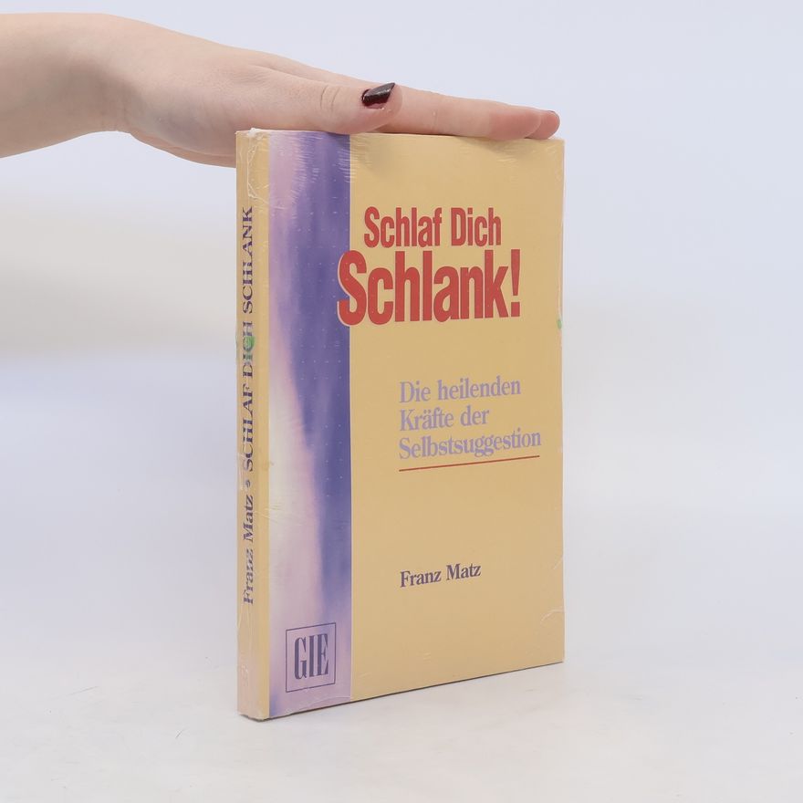 Franz Matz Schlaf Dich, Schlank!