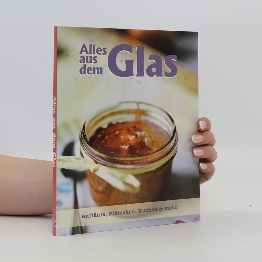 Annabel King Alles aus dem Glas