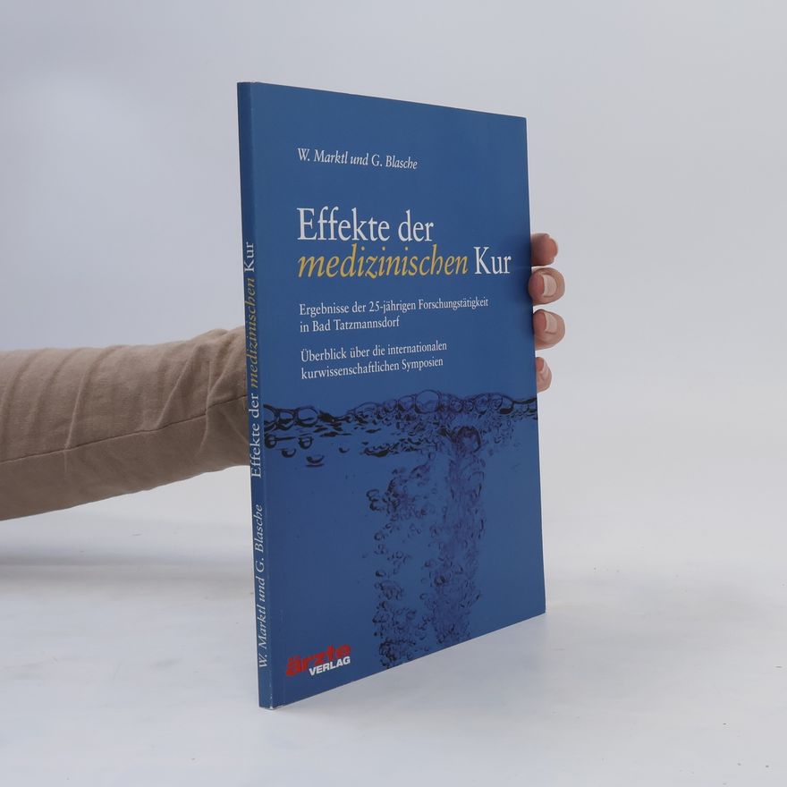 Wolfgang Marktl Effekte der medizinischen Kur