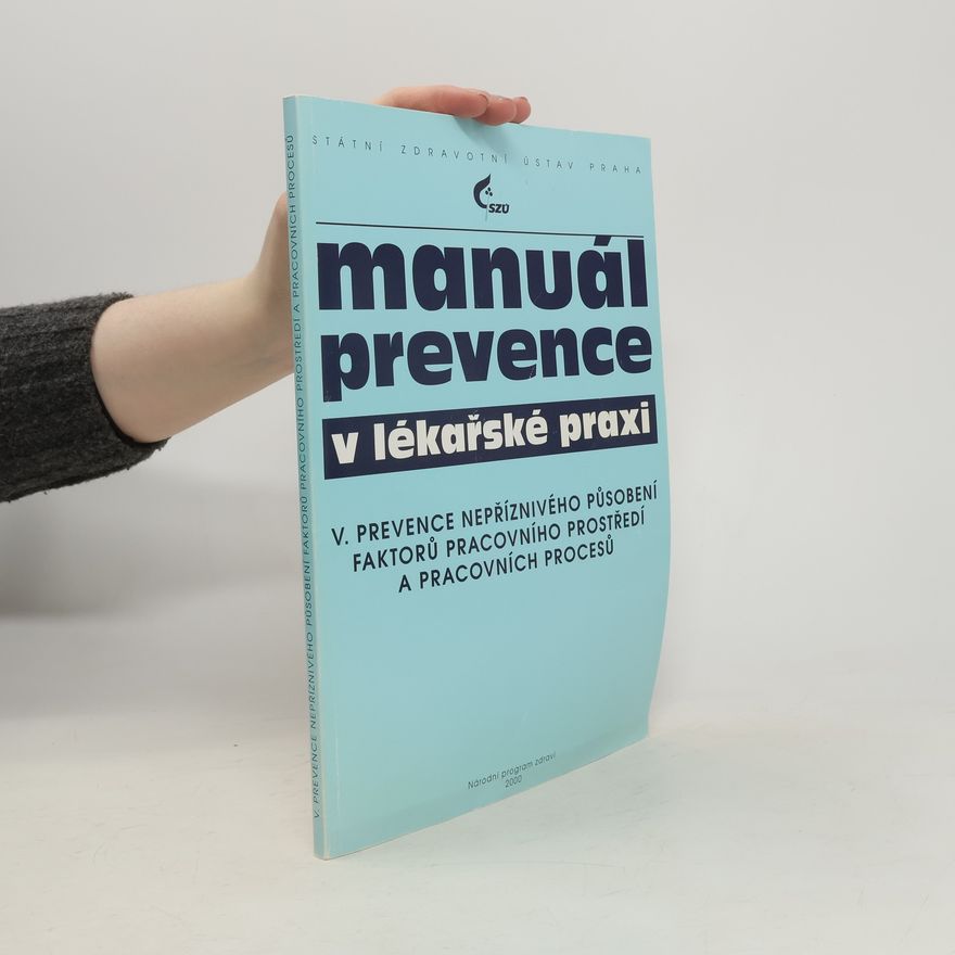 Lumír Komárek Manuál prevence v lékařské praxi. VIII., Základy hodnocení zdravotních rizik
