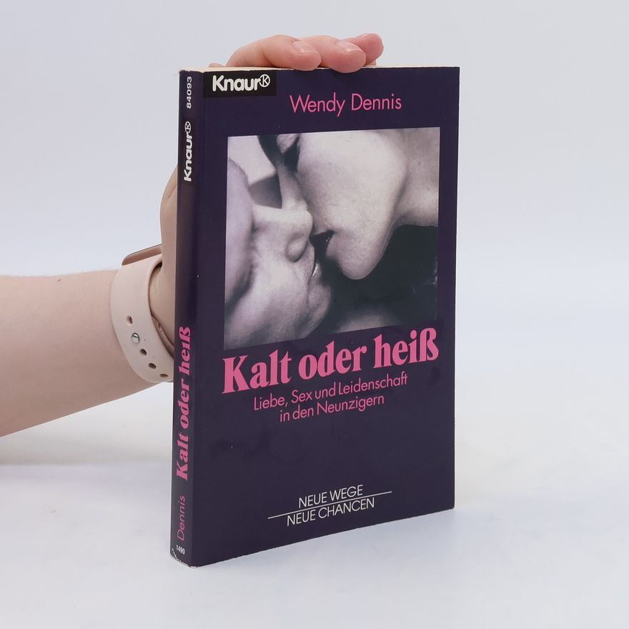 Wendy Dennis Kalt oder heiss