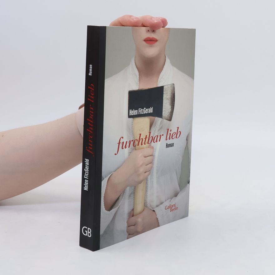 Helen FitzGerald Furchtbar lieb