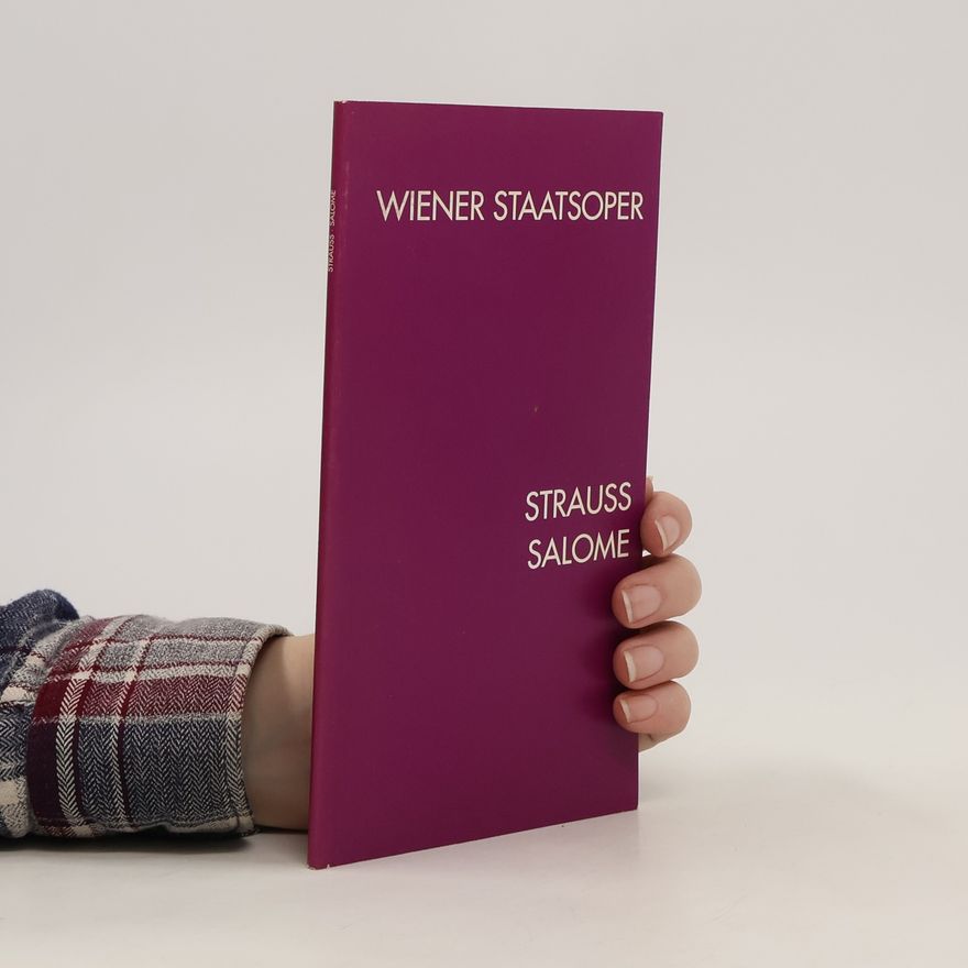 Autorenkollektiv Wiener Staatsoper. Strauss. Salome