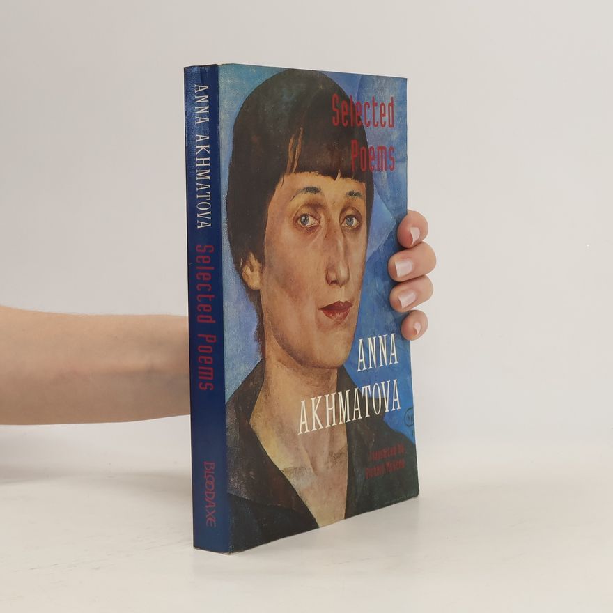 Anna Andrejevna Achmatovová Selected Poems