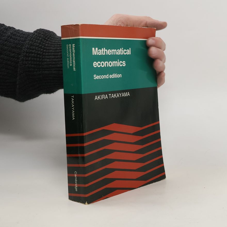 Akira Takayama Mathematical Economics