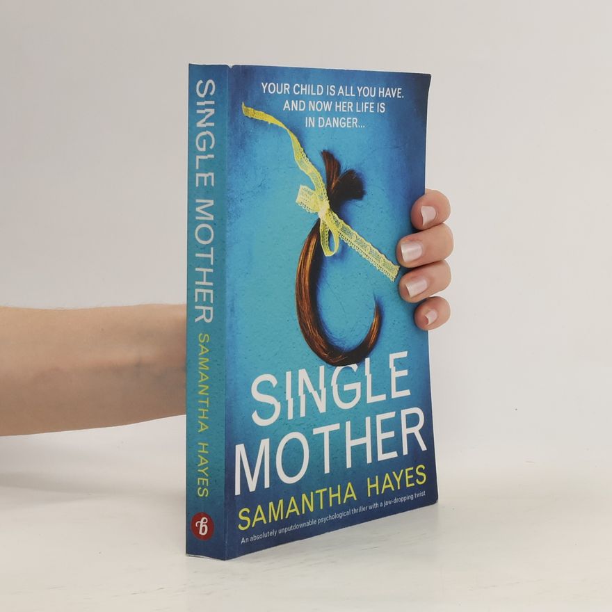 Samantha Hayes Single Mother