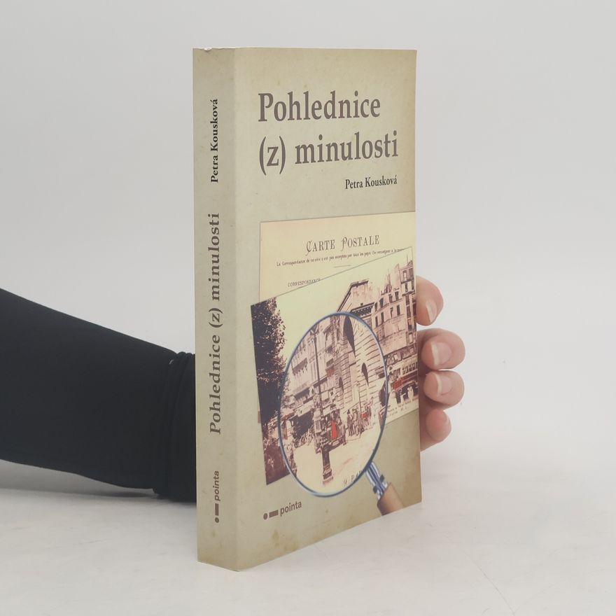 Petra Kousková Pohlednice (z) minulosti