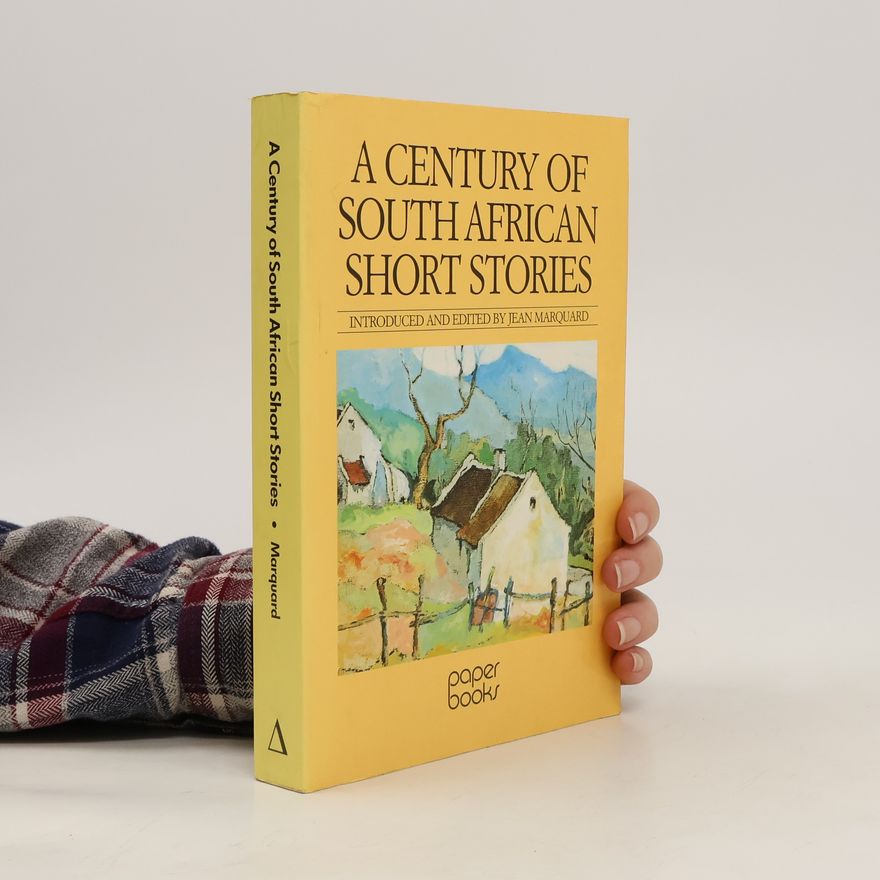 Jean Marquard A Century of South African Short Stories
