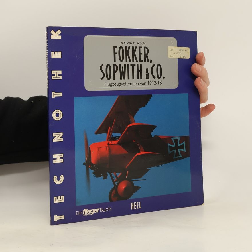 Melvyn Hiscock Fokker, Sopwith & Co