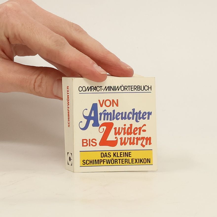 Brigitte Binder Von Armleuchter bis Zwiderwurzn