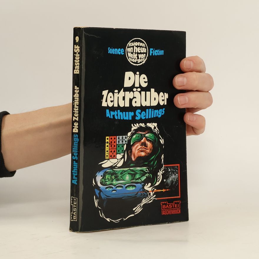 Arthur Sellings Die Zeiträuber