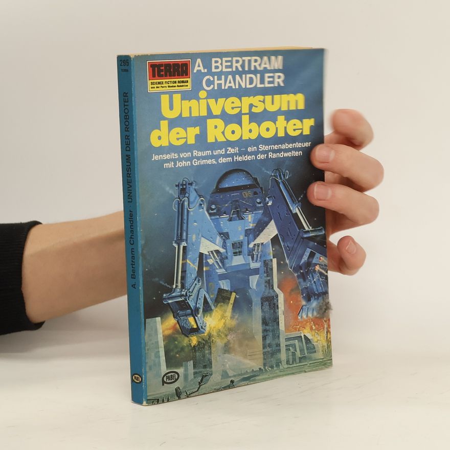 A. Bertram Chandler Universum der Roboter