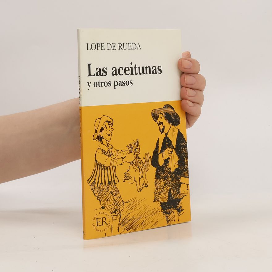 Lope De Rueda Las aceitunas y otros pasos