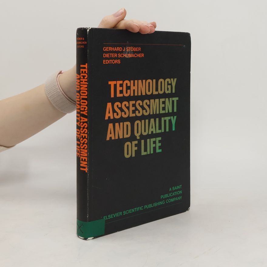 Gerhard Josef Stöber Technology Assessment and Quality of Life