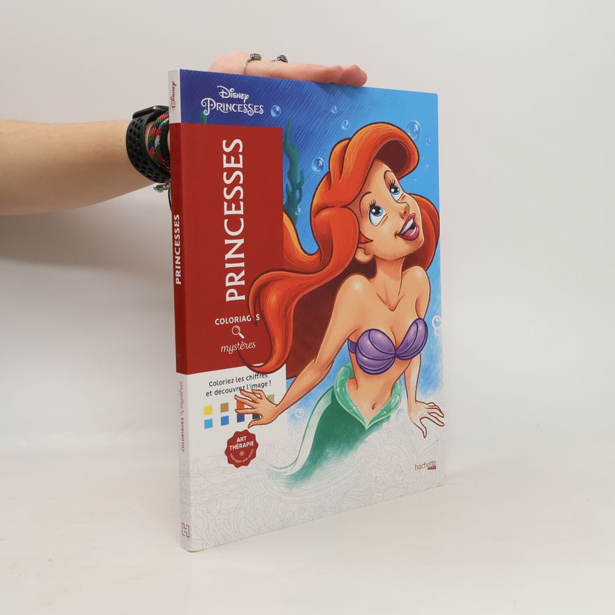 Collectif d'auteurs Disney Princesses. Coloriages mystères