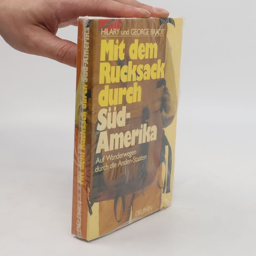 Hilary Bradt Mit dem Rucksack durch Südamerika