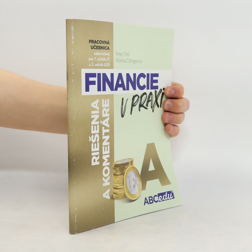 Mária Tóthová Šimáčková Financie v praxi - riešenie a komentáre - časť A