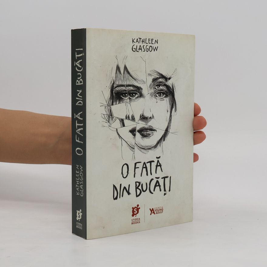 Kathleen Glasgow O fată din bucăţi