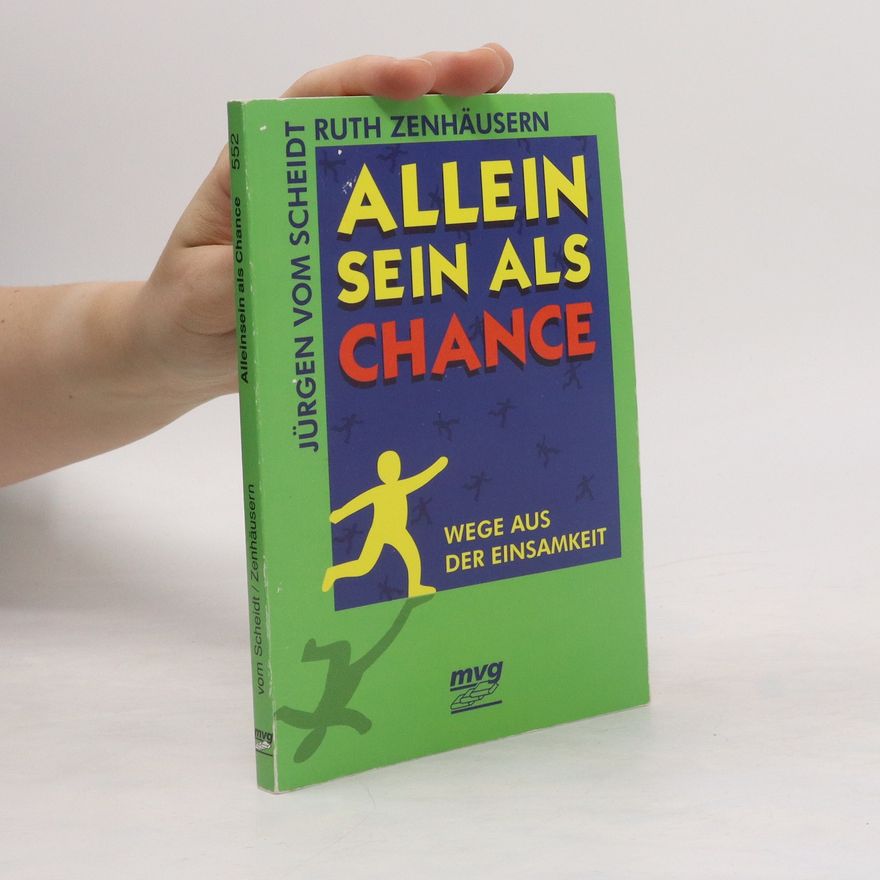 Jürgen Vom Scheidt Alleinsein als Chance