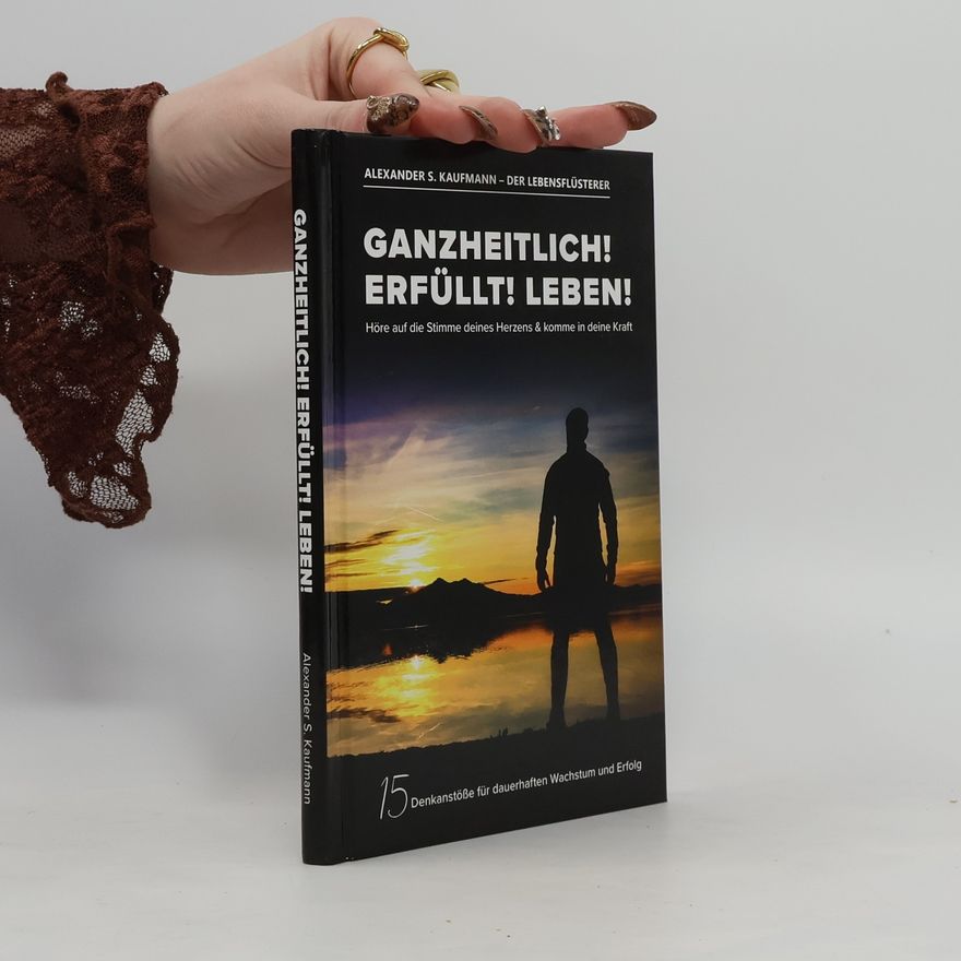 Various authors Ganzheit Lich! Erfüllt! Leben!