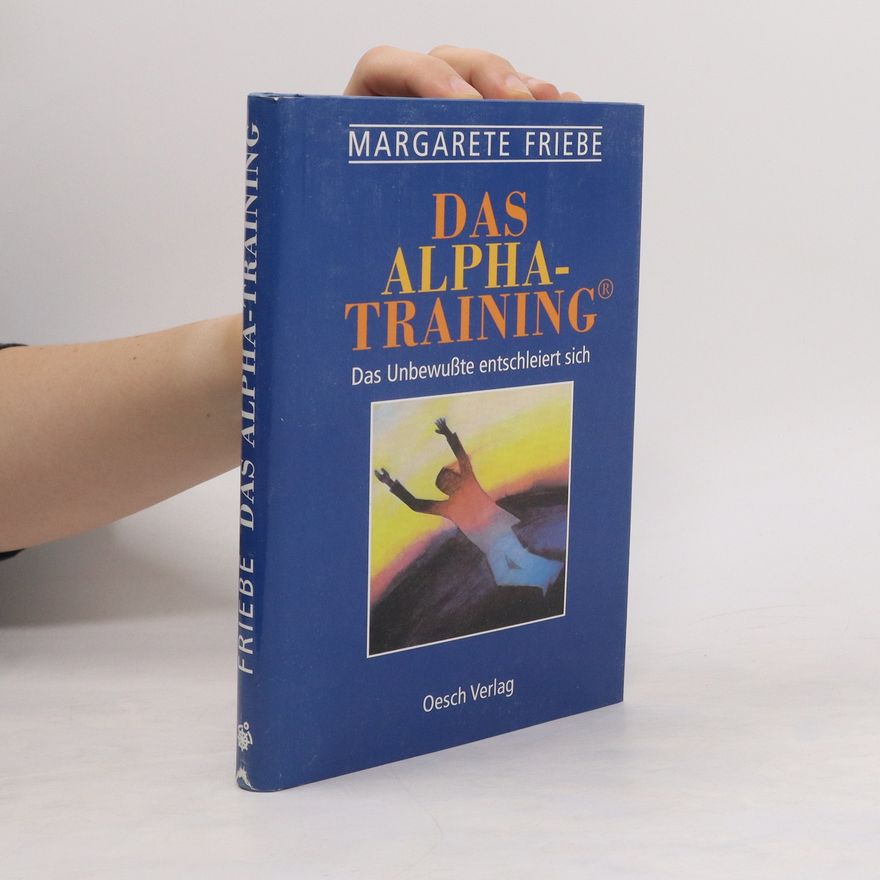 Günter Friebe Das Alpha-Training