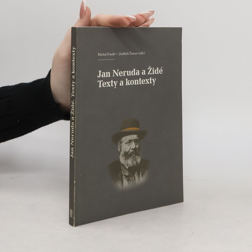 Michal Frankl Jan Neruda a Židé. Texty a kontexty.
