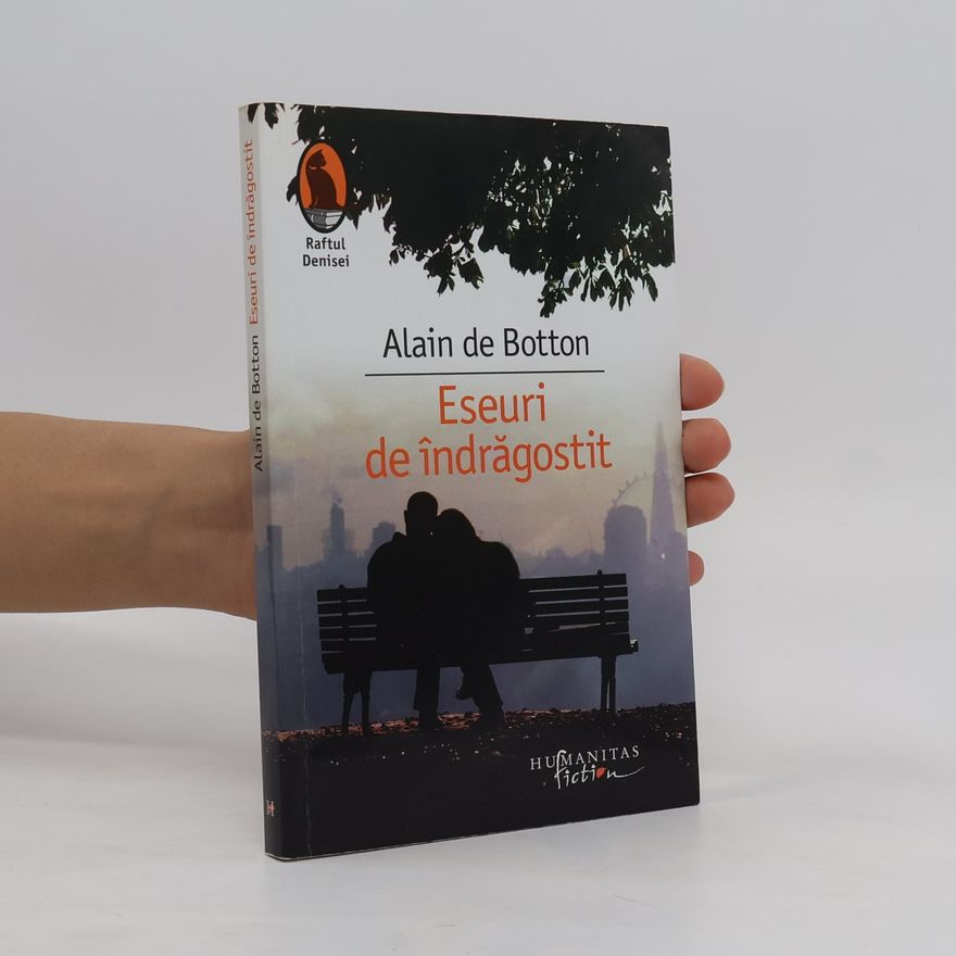 Alain de Botton Eseuri de indragostit