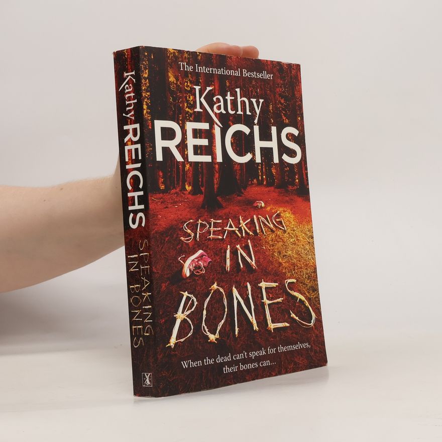 Kathy Reichs Speaking in bones
