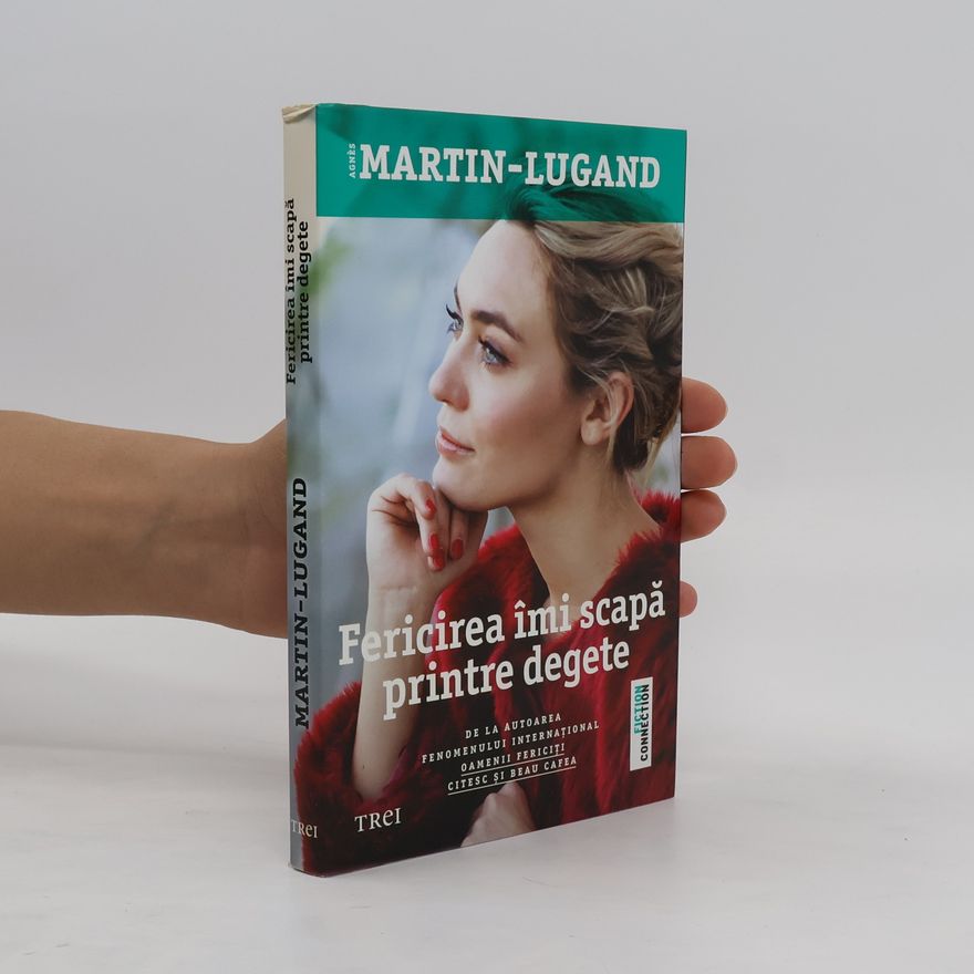 Agnès Martin-Lugand Fericirea îmi scapă printre degete