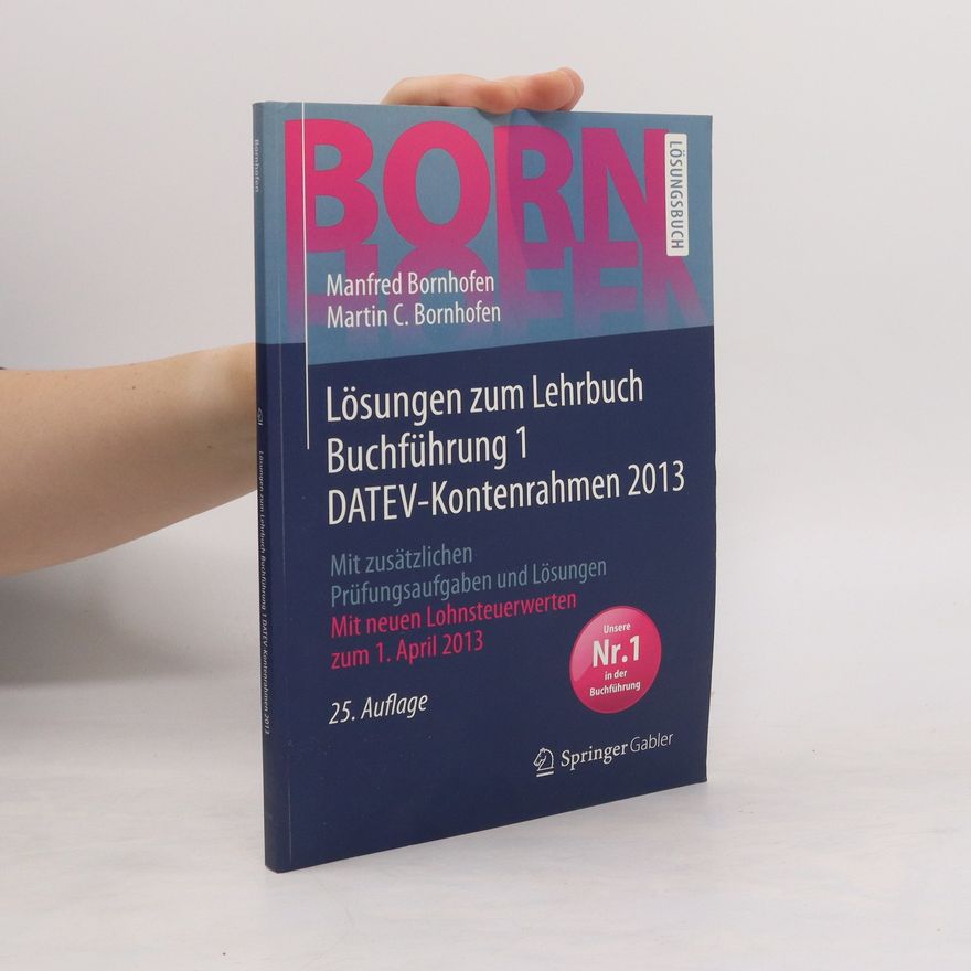 Manfred Bornhofen Lösungen zum Lehrbuch. Buchführung 1
