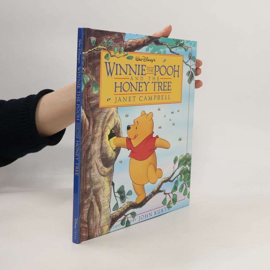 Janet Campbell Winnie the Pooh and the Honey Tree