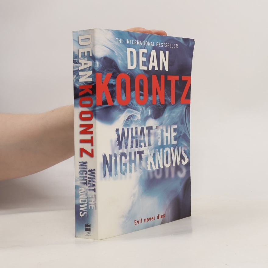 Dean Ray Koontz What the Night Knows