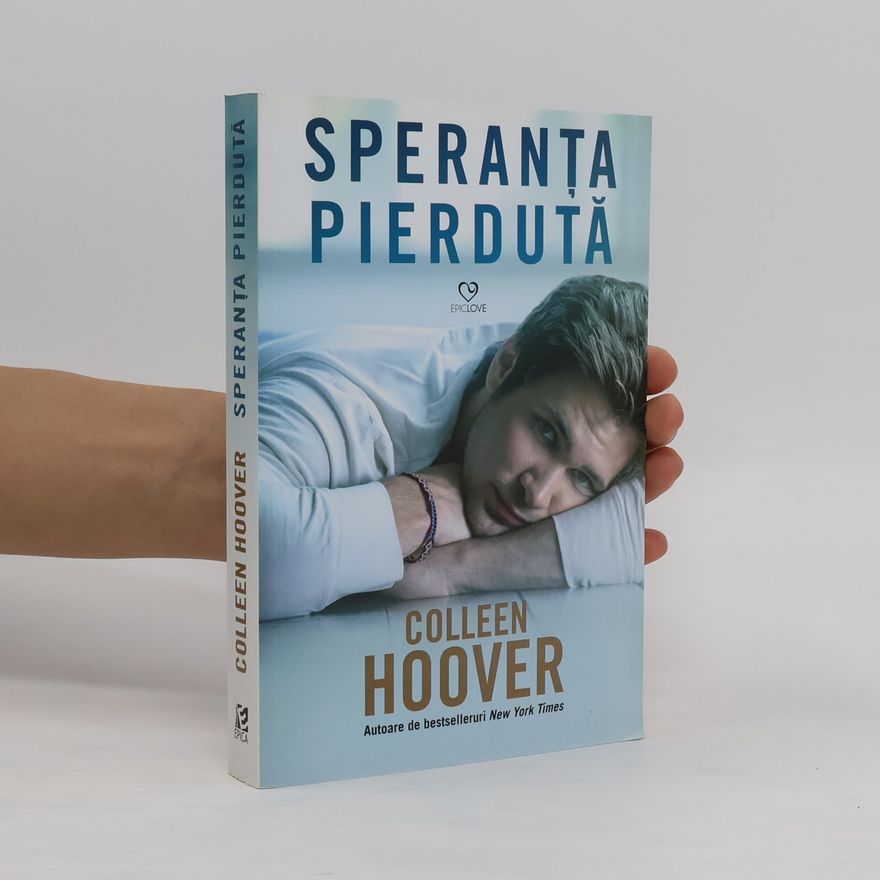 Colleen Hooverová Speranta Pierduta
