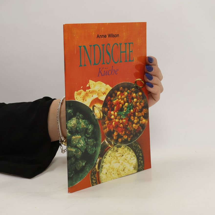 Anne Wilson Indische Küche