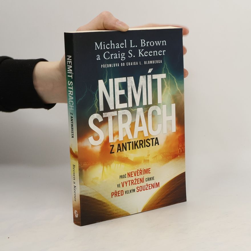 Craig S. Keener Nemít strach z Antikrista
