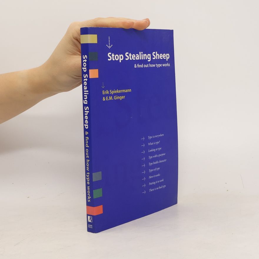 Erik Spiekermann Stop Stealing Sheep & Find Out how Type Works