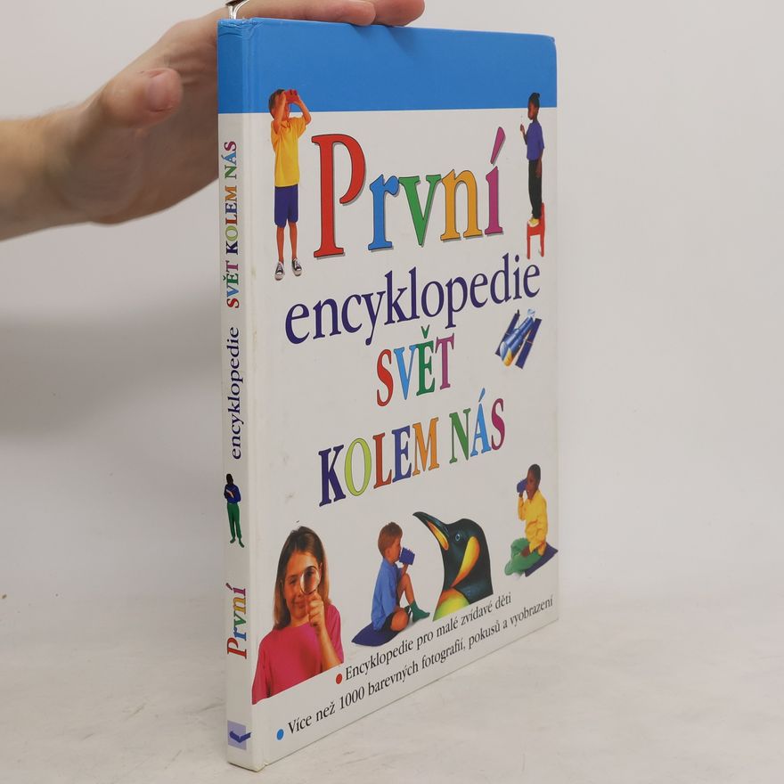 kolektiv První encyklopedie. Svět kolem nás