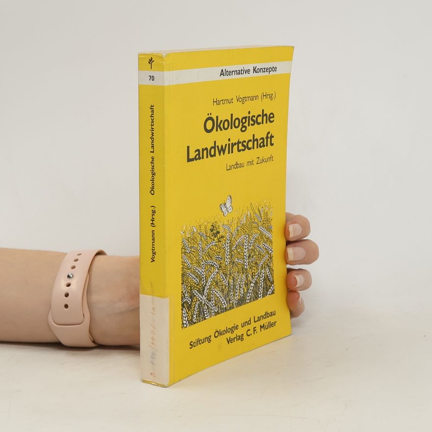 Hartmut Vogtmann Ökologische Landwirtschaft