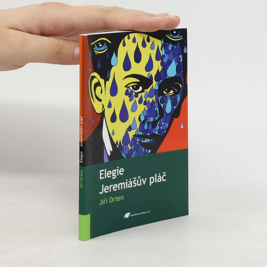 Jiří Orten Elegie / Jeremiášův pláč
