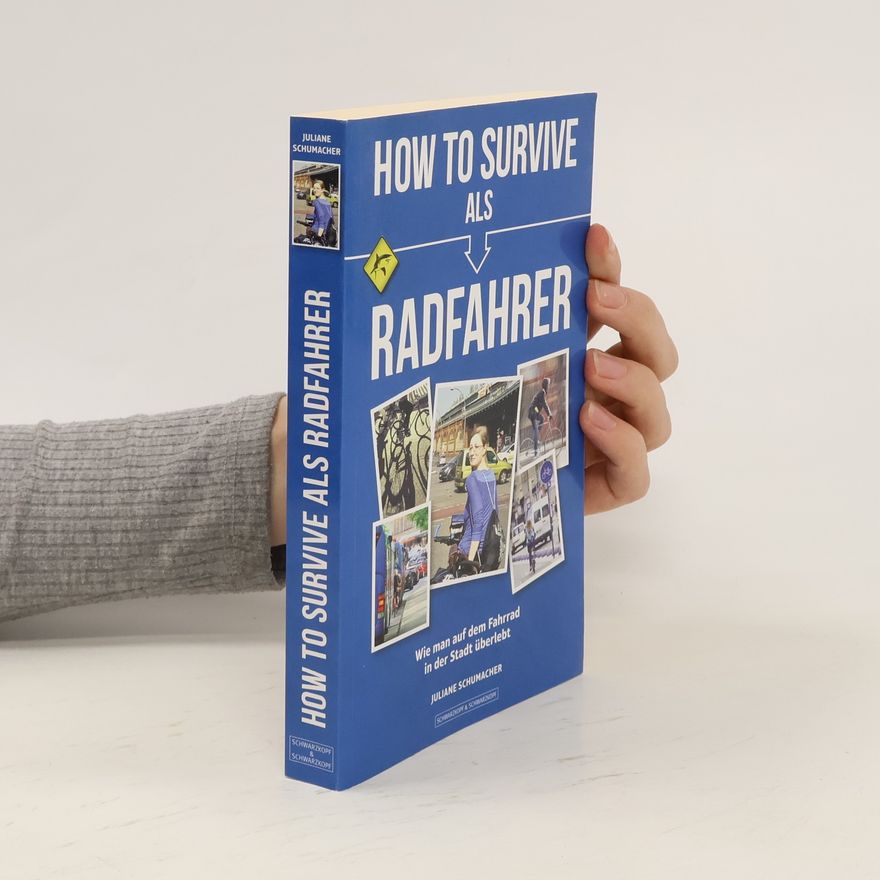 Juliane Schumacher How to survive als Radfahrer