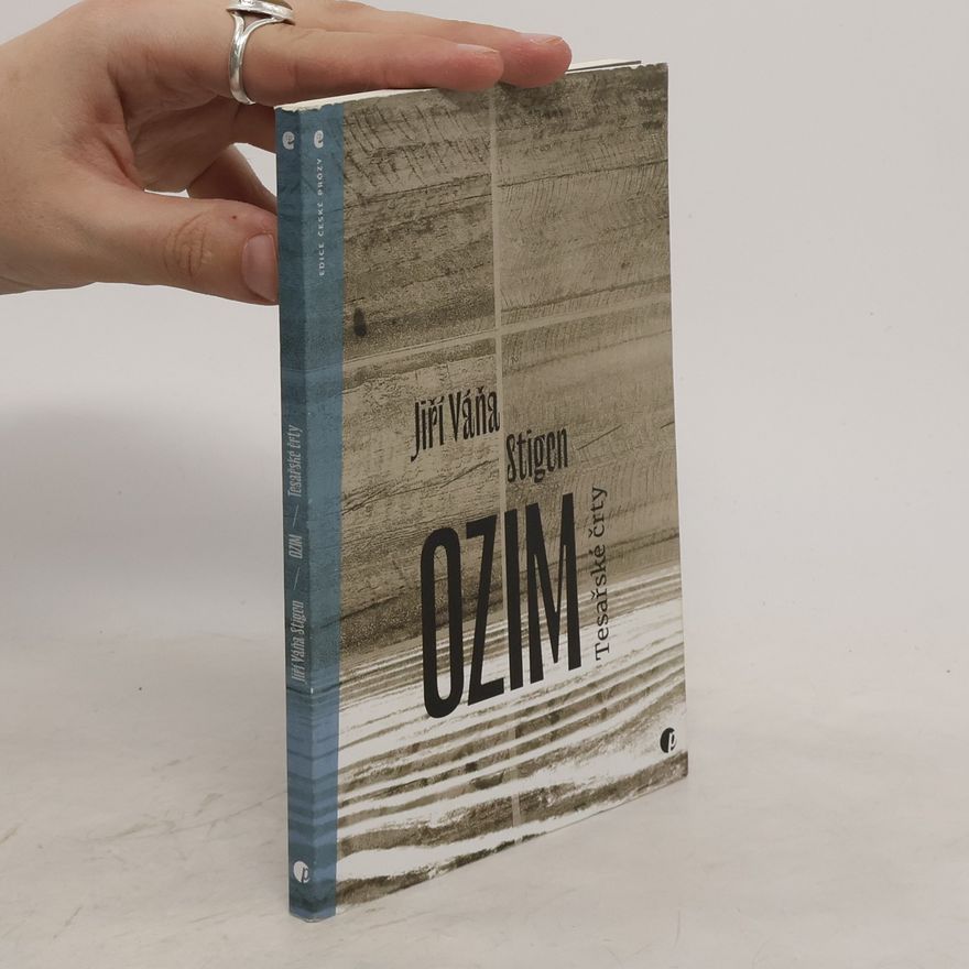 Jiří Váňa Stigen Ozim: Tesařské črty