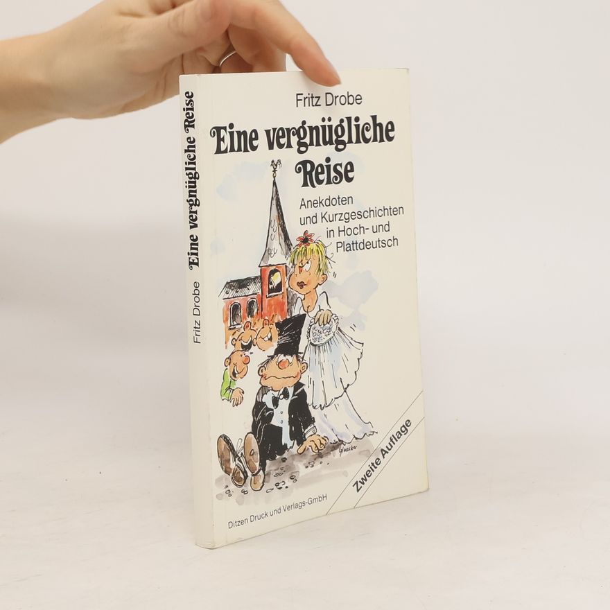 Fritz Drobe Eine vergnügliche Reise
