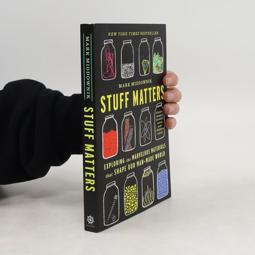 Mark Miodownik Stuff Matters