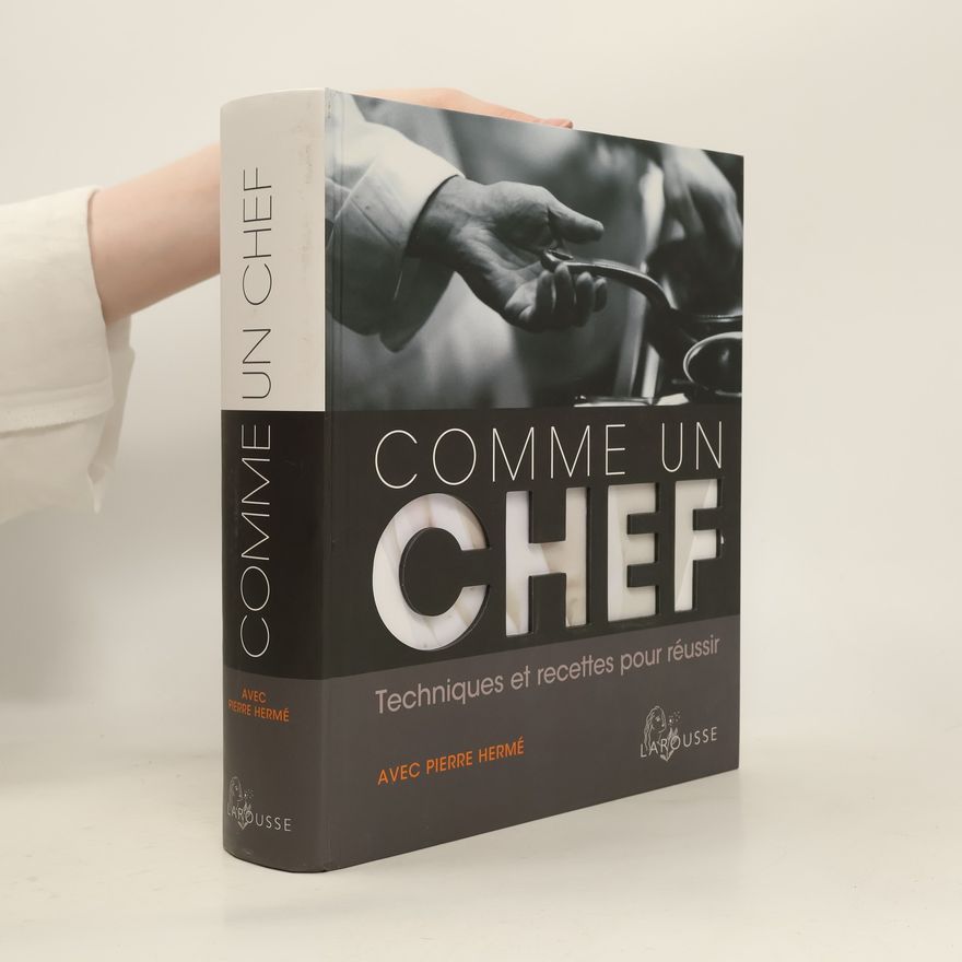 Pierre Hermé Comme un chef