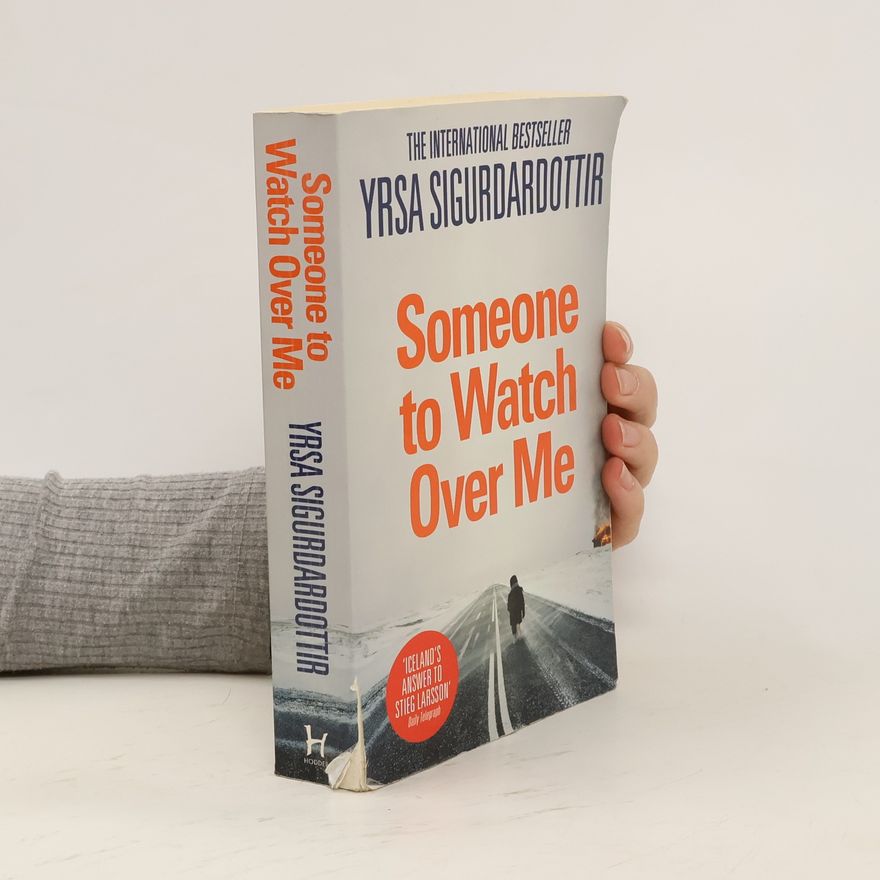 Yrsa Sigurðardóttir Someone to Watch Over Me. Feuernacht, englische Ausgabe